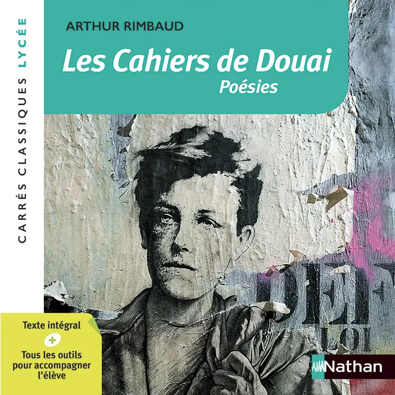 Arthur Rimbaud et le Cahier de Douai : L’art des émancipations créatrices